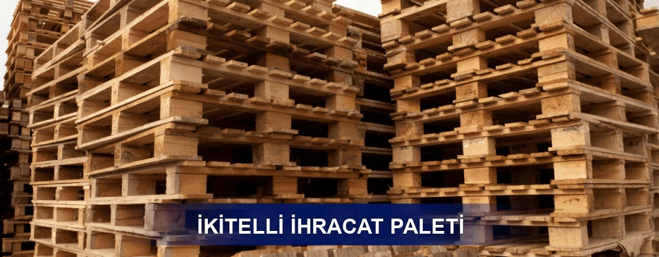 İkitelli ISPM 15 Seçimi